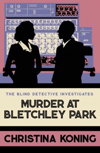 Murder at Bletchley Park - Christina Koning - ebook