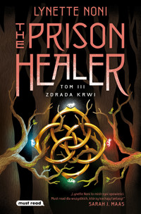 The Prison Healer. Tom 3. Zdrada krwi - Noni Lynette - ebook
