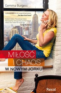 Miłość i chaos w Nowym Jorku - Burgess Gemma - książka