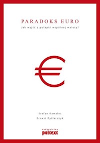 Paradoks euro - Kawalec Stefan, Pytlarczyk Ernest - książka