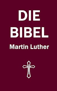 Die Bibel - Martin Luther - ebook