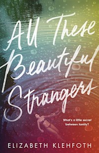 All These Beautiful Strangers - Elizabeth Klehfoth - książka