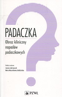 Padaczka Obraz kliniczny napadów padaczkowych -  - książka