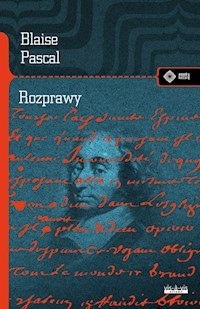 Rozprawy - Blaise Pascal - książka