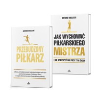 Przebudzony piłkarz + Jak wychować piłkarskiego Mistrza. I nie spieprzyć mu przy tym życia. - Mielecki Antoni - książka