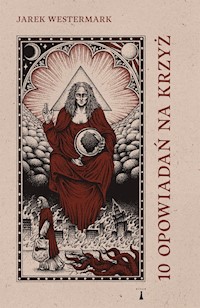 10 opowiadań na krzyż - Jarek Westermark - ebook + książka