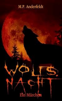 Wolfsnacht - M. P. Anderfeldt - ebook
