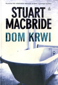 Dom krwi - Stuart MacBride - ebook + książka