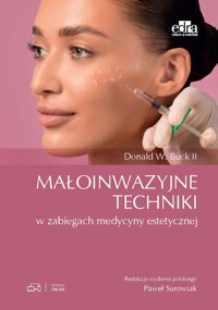 Małoinwazyjne techniki w zabiegach medycyny estetycznej - D. W. Buck II - książka