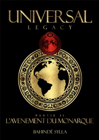 Universal Legacy - Tome 2 - Bahindé Sylla - ebook