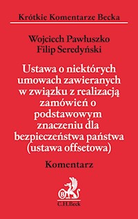 Ustawa o niektórych umowach zawieranych w związku z realizacją zamówień o podstawowym znaczeniu dla bezpieczeństwa państwa - Pawłuszko Wojciech, Seredyński Filip - książka
