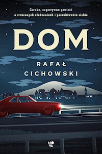 Dom - Rafał Cichowski - ebook + książka