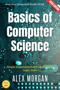 Basics of Computer Science: - Alex Morgan - ebook