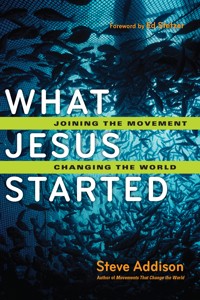 What Jesus Started - Steve Addison - ebook