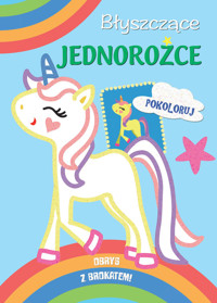 Błyszczące jednorożce Pokoloruj -  - książka
