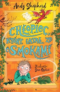 Chłopiec, który latał ze smokami - Shepherd Andy - książka