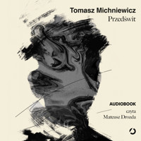 Przedświt - Tomasz Michniewicz - ebook + audiobook + książka