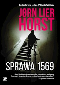 Seria o komisarzu Williamie Wistingu. Sprawa 1569 - Jorn Lier Horst - ebook