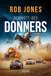 DER GOTT DES DONNERS (Joe Hawke 2) - Rob Jones - ebook