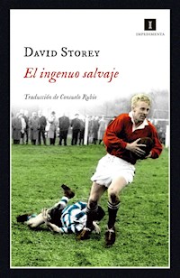 El ingenuo salvaje - David Storey - ebook