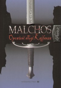 Malchos. Opowieść sługi Kajfasza - W. G. Griffiths - ebook
