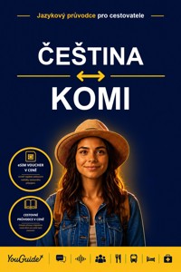 The Language Guide for Travelers - Czech to Komi - YouGuide - ebook