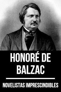 Novelistas Imprescindibles - Honoré de Balzac - Honore De Balzac - ebook