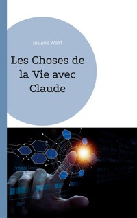 Les choses de la vie avec Claude - Josiane Wolff - ebook