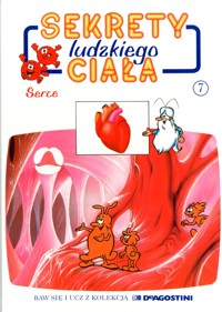 Sekrety ludzkiego ciała (7). Serce - Albert Barillé - ebook