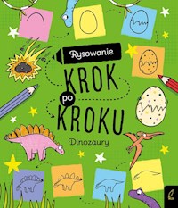 Rysowanie krok po kroku Dinozaury - Ewelina Protasewicz - książka