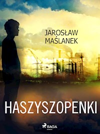 Haszyszopenki - Jarosław Maślanek - ebook + audiobook