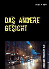 Das andere Gesicht - Peter J. Hoff - ebook