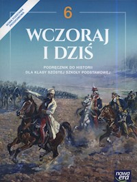 Wczoraj i dziś 6 Podręcznik - Olszewska Bogumiła, Surdyk-Fertsch Wiesława, Wojciechowski Grzegorz - książka