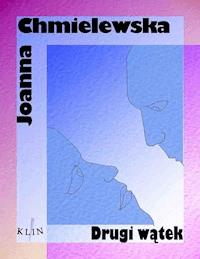 Drugi wątek - Joanna Chmielewska - ebook + książka
