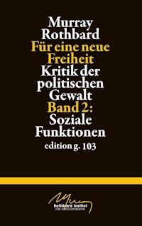 Für eine neue Freiheit 2 - Rothbard Murray - ebook
