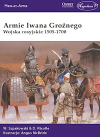 Armie Iwana Groźnego - Szpakowski Wiaczesław, Nicolle David - książka