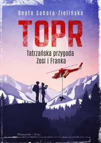 TOPR. Tatrzańska przygoda Zosi i Franka - Beata Sabała-Zielińska - ebook + audiobook + książka