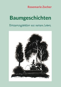 Baumgeschichten - Rosemarie Zocher - ebook
