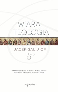 Wiara i teologia - Jacek Salij - książka
