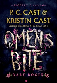 Omens Bite. Dary bogiń - Cast P.C., Cast Kristin - książka