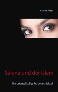 Sakina und der Islam - Amina Masri - ebook