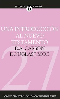 Una introducción al Nuevo Testamento - D. A. Carson - ebook