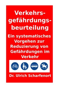 Verkehrsgefährdungsbeurteilung - Dr. U. Scharfenort - ebook
