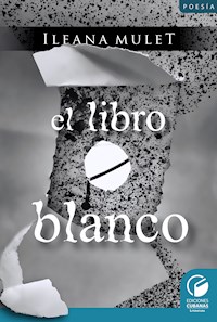 El libro Blanco - Ileana Mulet Batista - ebook