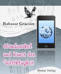 Handorakel und Kunst der Weltklugheit - Baltasar Gracián - ebook