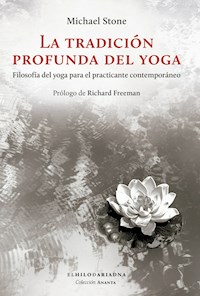 La tradición profunda del yoga - Michael Stone - ebook