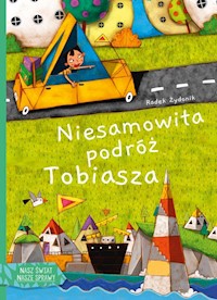 Niesamowita podróż Tobiasza - Żydonik Radek - książka