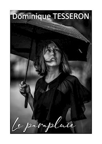 Le parapluie - Dominique Tesseron - ebook