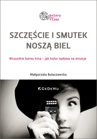 Szczęście i smutek noszą biel. - Małgorzata Bulaszewska - książka