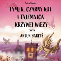 Tymek, Czarny Kot i tajemnica Krzywej Wieży - Sylwia Winnik - ebook + audiobook + książka